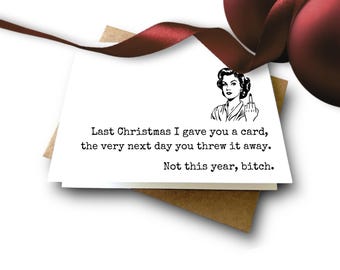 RUDE Middle Finger | Funny Christmas Card | Sarcastic AF (just like you) | Irreverent Last Christmas Card His or Hers- You Choose