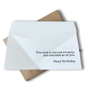 Old & WRINKLY | Funny Birthday Card for Him | Rude Card for Dad, Friends and Coworkers | Old People Jokes are Funny