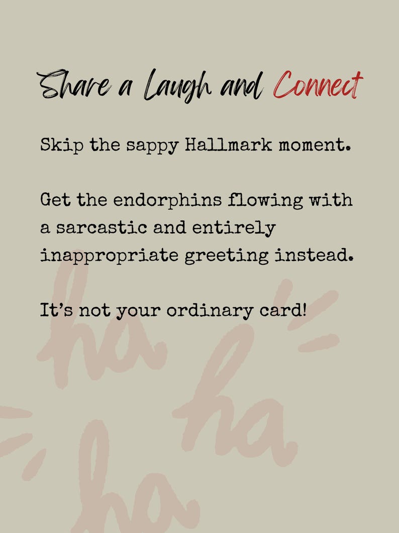 Puede incluir: Una tarjeta de felicitaci&oacute;n beige con texto en negro que dice: Share a Laugh and Connect, Skip the sappy Hallmark moment. Get the endorphins flowing with a sarcastic and entirely inappropriate greeting instead. It's not your ordinary card! Texto ha ha rosa p&aacute;lido.