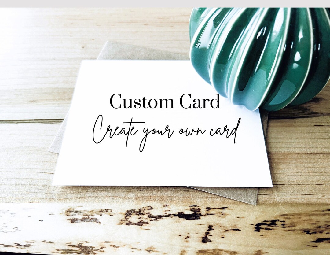 Custom Greeting Card Create A Card Personalized Stationery Custom Greeting Card Create A Card Personalized Stationery