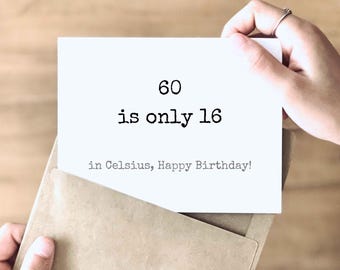 16 in Celsius LOL | Funny 60th Birthday Card | Gift for 60th Birthday | Unique and Handmade Card Made in the Original Etsy Spirit