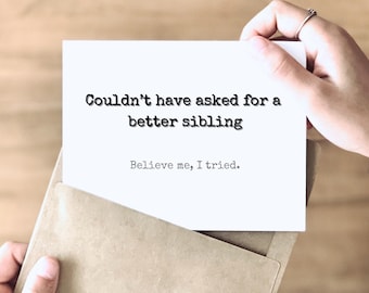 SNARKY Sibling Birthday | Funny Birthday Card for Brother or Sister | Handcrafted in Etsy Spirit