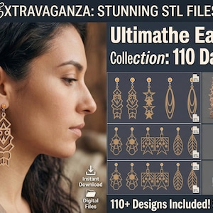 Op de afbeelding: Een vrouw draagt een goudkleurige geometrische oorbel. De afbeelding toont een verzameling oorbelontwerpen, waaronder ster-, blad- en abstracte vormen. Tekst luidt "EARRIINGS EXTRAVAGANZA: STUNNING STL FILES MEGA PACK" en "Ultimathe Earring STL Collection: 110 Dazzling STL."