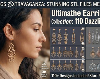 May include: A woman wearing a gold-colored geometric earring. The image features a collection of earring designs, including star, leaf, and abstract shapes. Text reads "EARRIINGS EXTRAVAGANZA: STUNNING STL FILES MEGA PACK" and "Ultimathe Earring STL Collection: 110 Dazzling STL."