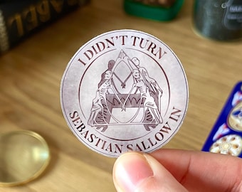 I didn't turn Sebastian Sallow in | Sticker Wizard world | Hogwarts Legacy | Dark wizard relic | Sticker for Ipad, computer, phonecase
