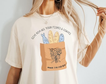 5 Loaves 2 Fish and Loaves Shirt  Bible Verse T Shirt Faith T Shirt Religious Tee Christian Clothing Bible Verse Tee Christian Statement