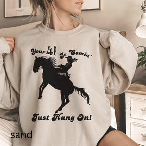 Your 41 is Coming Shirt Womens Religious Shirt Faith Sweatshirt Christian Sweatshirt Bible Verse Jesus Lover