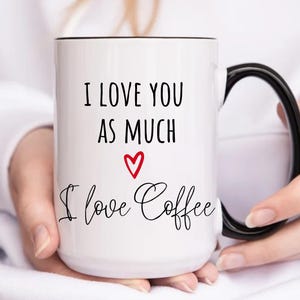 Custom Valentine's Day Mug, Valentines Gift for Him & Her, Anniversary Gift Husband Wife, Personalized Coffee Lover Mug, Couple Coffee Mug