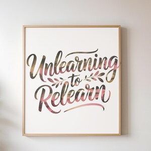 Verlernen zum Wiederlernen, Mentale Gesundheit png, Motivation Png, Positive Png, Mentale Gesundheit Angelegenheit Png, Sei du selbst Png, Positive Vibes Geschenk