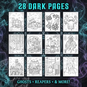 May include: A collection of Halloween-themed coloring pages featuring ghosts, pumpkins, haunted houses, and reapers. The cover reads "28 Dark Pages" and "Ghosts, Reapers & More!" in a spooky font. The black and white illustrations are perfect for coloring.