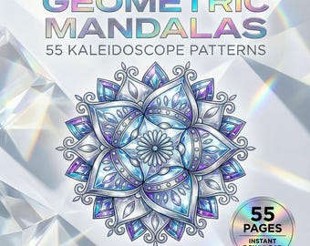 Geometric Mandala Coloring Pages Printable, 55 Kaleidoscope Sacred Geometry Designs, PDF Instant Download, Adults