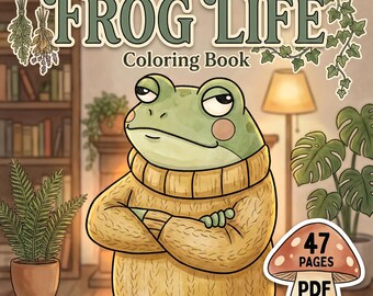 Frog Coloring Book Printable, 47 Cottagecore Funny Toad Pages, PDF Instant Download, Adults Kids