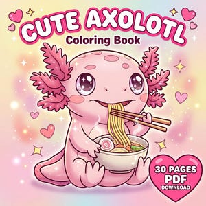 Könnte beinhalten: Illustration eines rosa Axolotls auf einem Malbuchcover. Das Axolotl isst Nudeln mit Essstäbchen. Der Text auf dem Cover lautet "Cute Axolotl Coloring Book". Eine herzförmige Grafik zeigt "30 Seiten PDF Download".