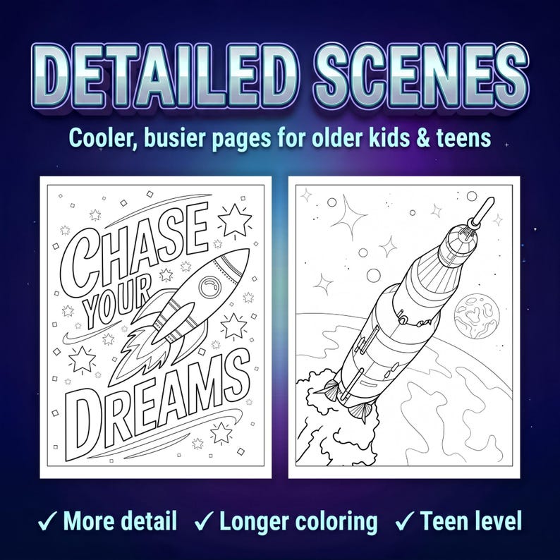 May include: Two black and white coloring pages featuring space themes. The left page shows a rocket with the text "CHASE YOUR DREAMS" and stars. The right page depicts a rocket launching into space above a planet. The header reads "DETAILED SCENES".