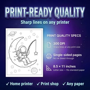 May include: A digital coloring page featuring an astronaut sitting on a crescent moon and fishing for a star. The text includes PRINT-READY QUALITY, Sharp lines on any printer, PRINT QUALITY SPECS, 300 DPI, Single-sided pages, and 8.5 x 11 inches.