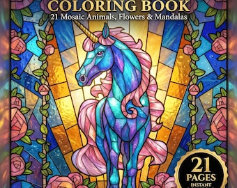Stained Glass Coloring Book, Mosaic Animals, Flowers, Mandalas (21 Pages) (Digital Download)