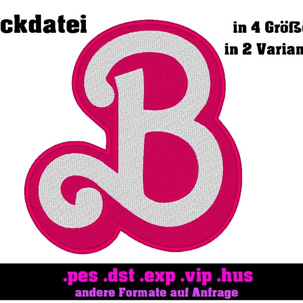 Barbie Letter B Logo Embroidery File / Digital Download for Embroidery Machines