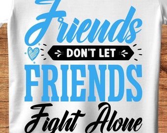 Diabetes Awareness Svg Png, Friends Don't Let Friends Fight Alone, Cricut Sublimation Design, Diabetes Awareness Shirt, Diabetes Ribbon Svg