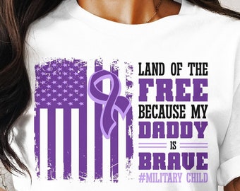 Military Child Svg Png, Land Of The Free Because My Daddy Is Brave, Cricut Sublimation Design, Printable Svg Png, Purple Up, Military Kid