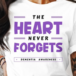Dementia Awareness Svg Png, The Heart Never Forgets, Alzheimer&#39;s Shirt Design, Cricut Sublimation Design Svg Png, Dementia Awareness Shirt