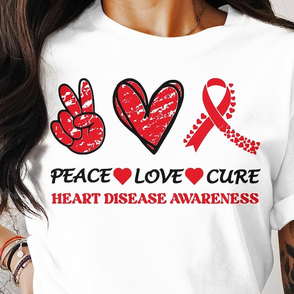 Heart Disease Awareness Svg Png, Peace Love Cure Svg Png, Cricut Sublimation Design, Heart Disease Awareness shirt, Go Red, Heart Healthy