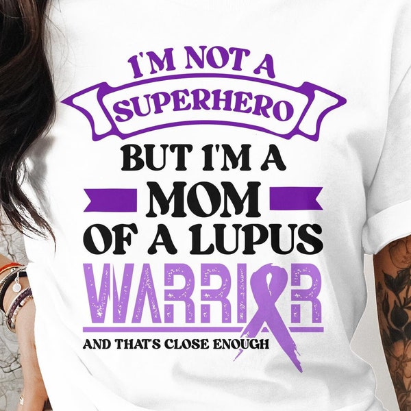 Lupus Awareness svg png, ich bin eine Mutter von Lupus warrior, Cricut Sublimation Design, druckbare svg png, Lupus Shirt, Lupus warrior