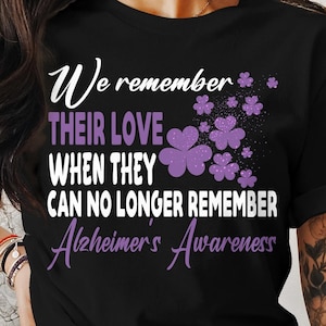 Alzheimer&#39;s Awareness Svg Png, We Remember Their Love, Alzheimers Shirt Design, Cricut Sublimation Design Svg Png, Memories Matter Svg Png