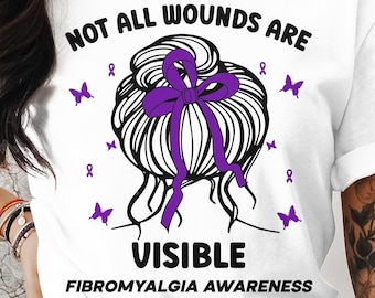 Fibromyalgia Awareness Svg Png, Not All Wounds Are Visible, Cricut Sublimation Design, Printable Svg Png, Fibromyalgia Awareness Shirt Png