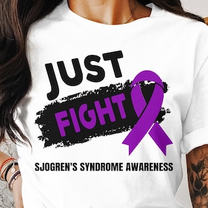 Sjogren&#39;s Syndrome Awareness Svg Png, Just Fight, Cricut Sublimation Design, Printable Svg Png, Sjogren&#39;s Syndrome Warrior Shirt Svg Png