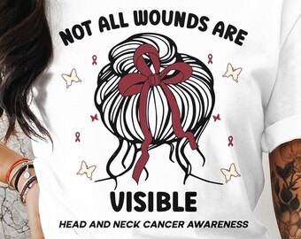Head And Neck Cancer Awareness Svg Png, Not All Wounds Are Visible, Cricut Sublimation Design, Printable Svg Png, Head And Neck Cancer Shirt