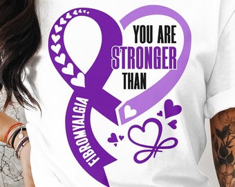 Fibromyalgia Awareness Svg Png, You Are Stronger Than Fibromyalgia, Cricut Sublimation Design, Printable, Fibromyalgia Awareness Shirt Svg