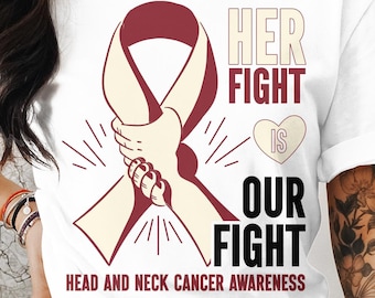 Head And Neck Cancer Awareness Svg Png, Her Fight Is Our Fight, Cricut Sublimation Design, Printable Svg Png, Head And Neck Cancer Shirt Svg