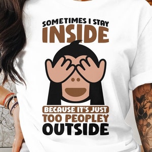 It Just Too Peopley Out There Svg Png, Antisocial Moms Club, Cricut Sublimation Design, Printable Svg Png, Funny Anti-social Sweatshirts
