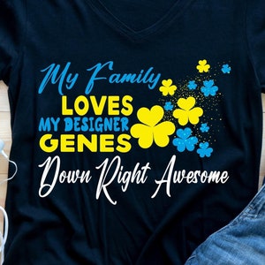 Down Syndrome Awareness Svg Png, My Family Loves My Designer Genes, Down Syndrome Shirt, Cricut Sublimation Design, Down Syndrome Ribbon Svg