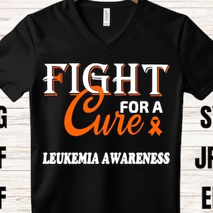 Leukemia Awareness Svg Png, Fight For A Cure, Leukemia Cancer Shirt, Cricut Sublimation Design, Orange Ribbon Svg, Leukemia Warrior Svg Png