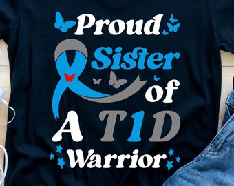 Diabetes Awareness Svg Png, Proud Sister Of A T1D Warrior, In November We Wear Blue Svg, Cricut Sublimation Design, Diabetes Warrior Svg