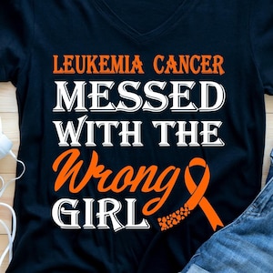Leukemia Awareness Svg Png, Leukemia Messed With The Wrong Girl Svg, Leukemia Cancer Shirt, Cricut Sublimation Design, Orange Ribbon Svg