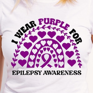 Epilepsy Awareness Svg Png, I Wear Purple For Epilepsy Svg, In November We Wear Purple, Cricut Sublimation Design, Epilepsy Awareness Shirt