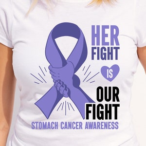Stomach Cancer Awareness Svg Png, Her Fight Is Our Fight Svg, Cricut Sublimation Design, Stomach Cancer Awareness Shirt, Periwinkle Ribbon