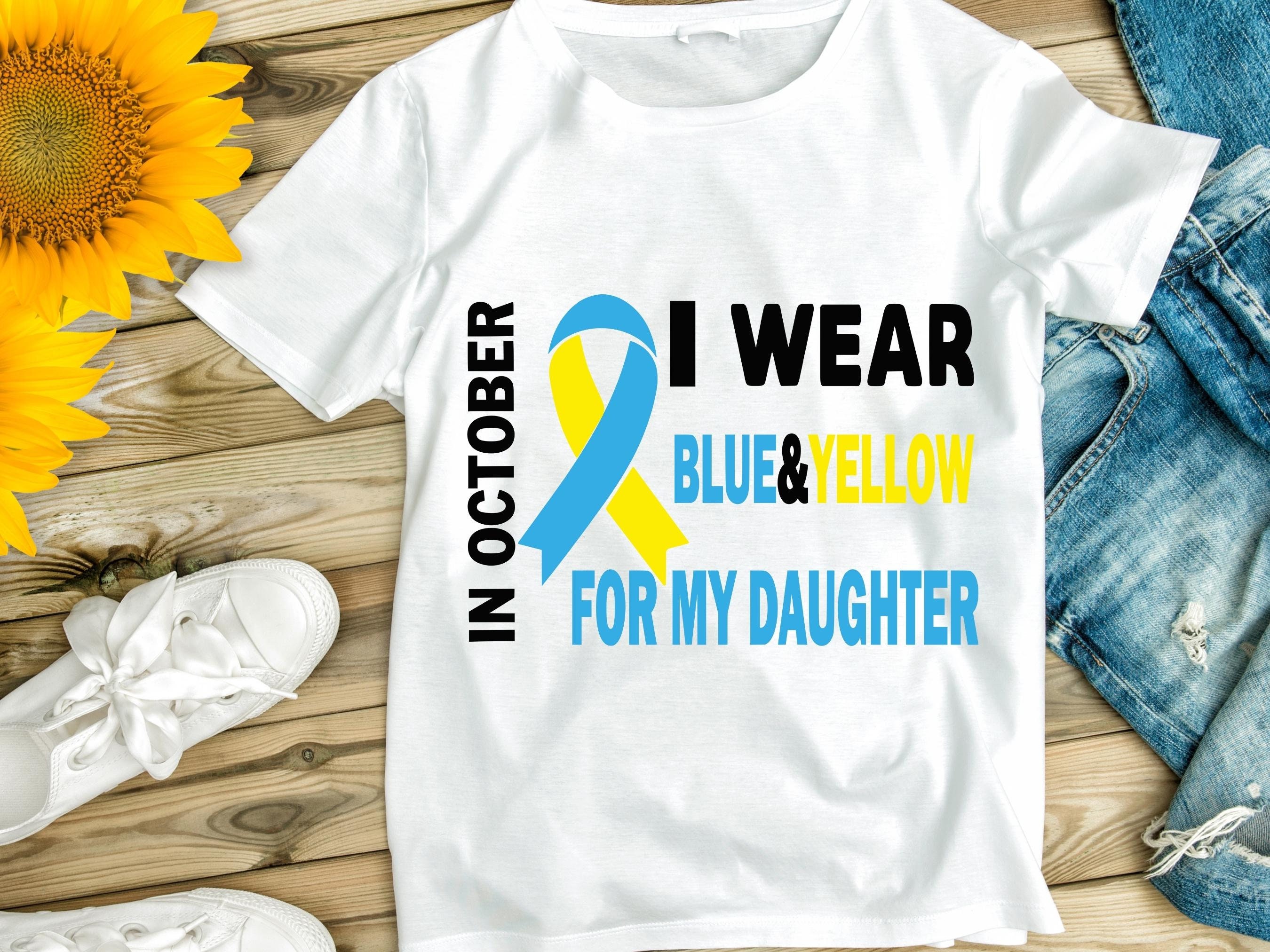 Down Syndrome Awareness Svg Png, in October We Wear Blue and Yellow ...