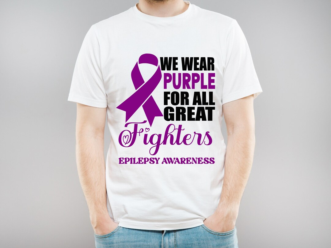Epilepsy Awareness Svg Png, We Wear Purple for All Great Fighters, in ...