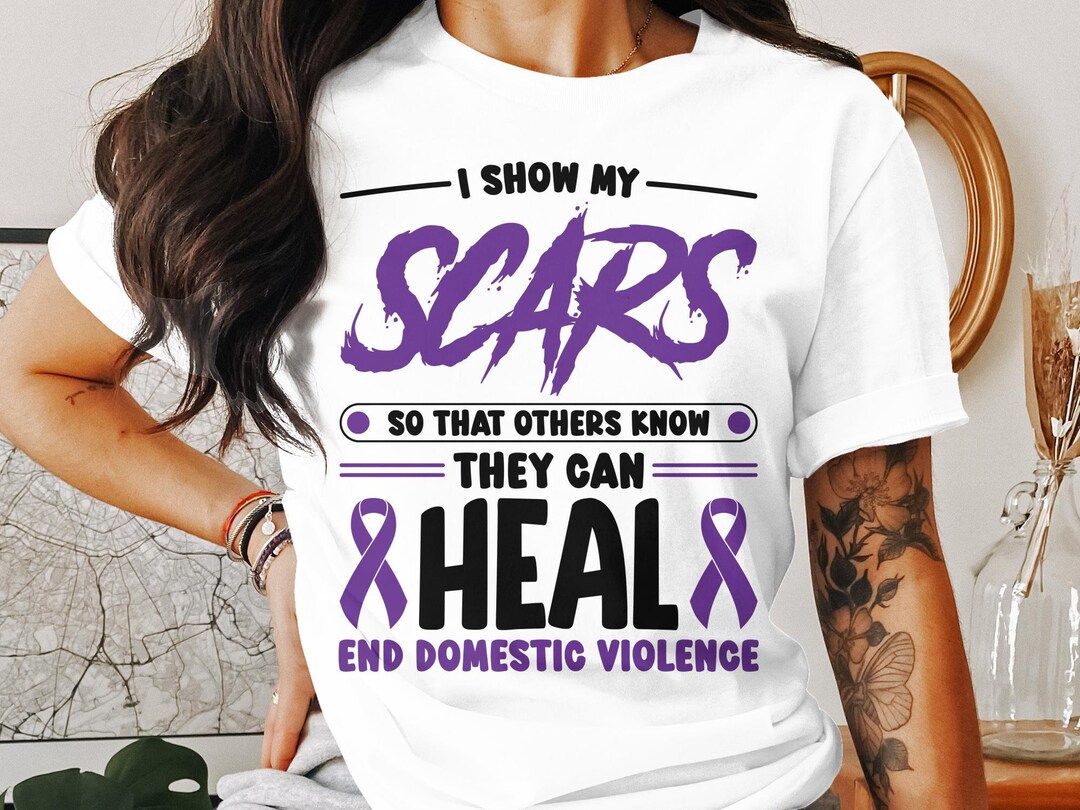 Domestic Violence Awareness Svg Png, I Show My Scars, Cricut ...