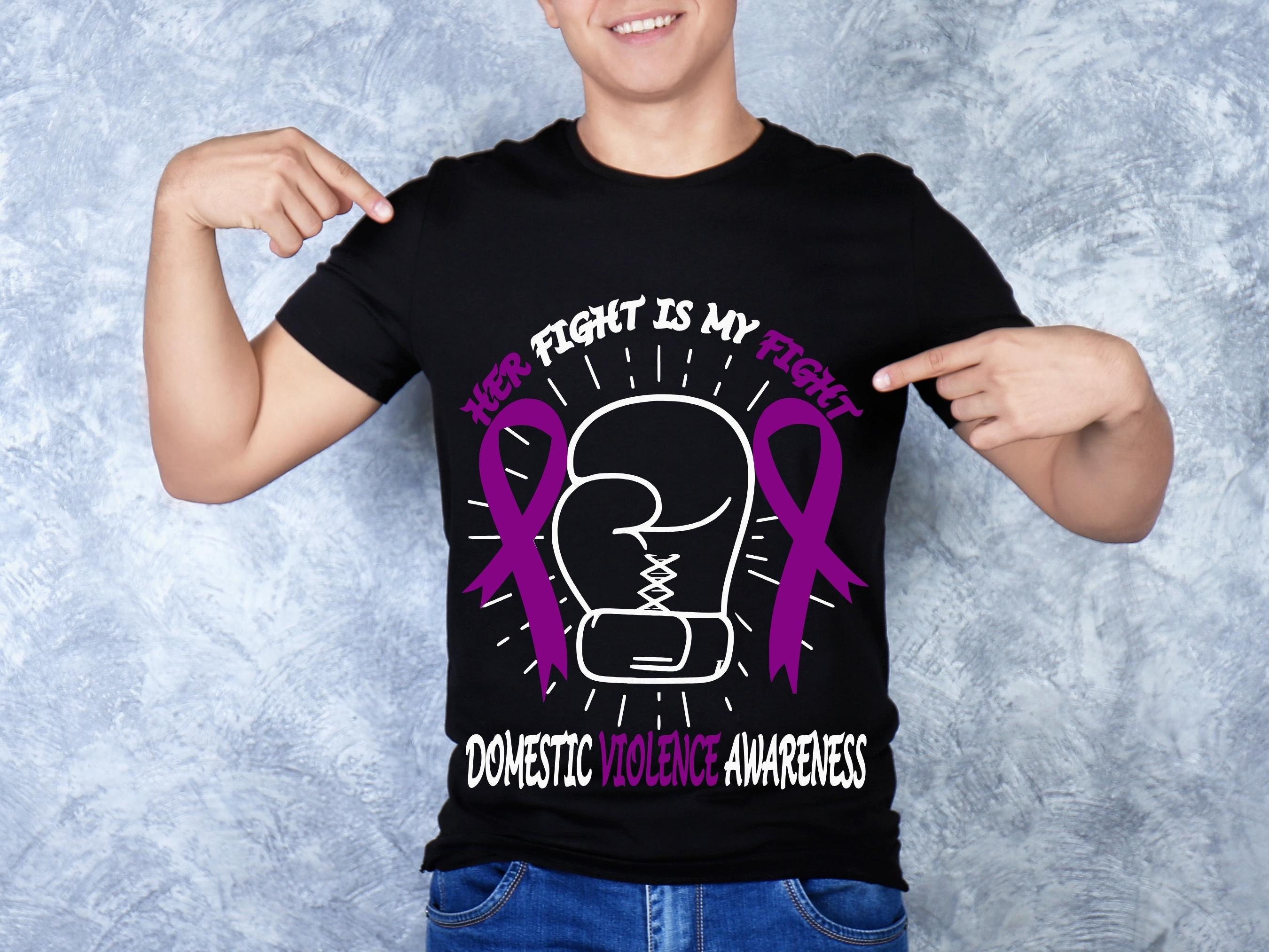 Domestic Violence Awareness Svg Png, Her Fight is My Fight, Domestic ...