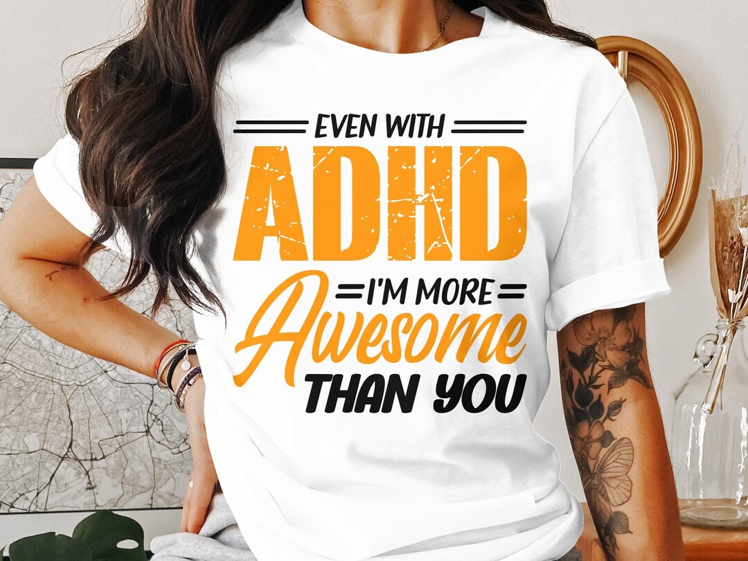 ADHD Awareness Svg Png, I'm More Awesome Than You, Cricut