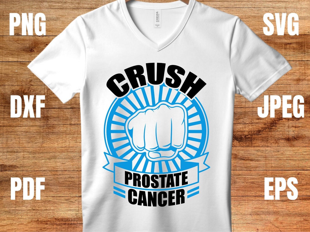 Prostate Cancer Awareness Svg Png, Crush Prostate Cancer, Cricut Sublimation Printable Design ...
