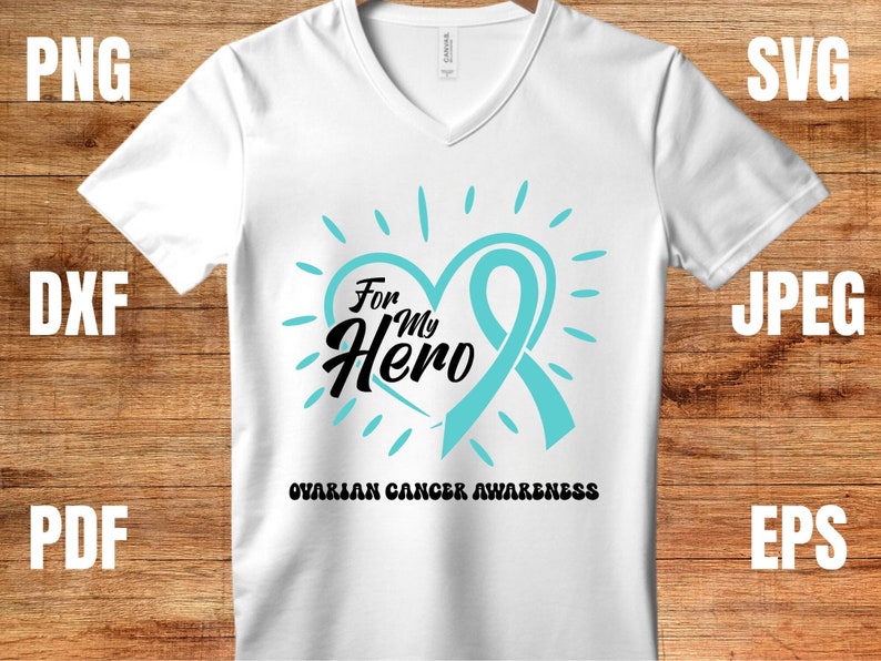 Ovarian Cancer Awareness Svg Png, for My Hero, Cricut Sublimation ...