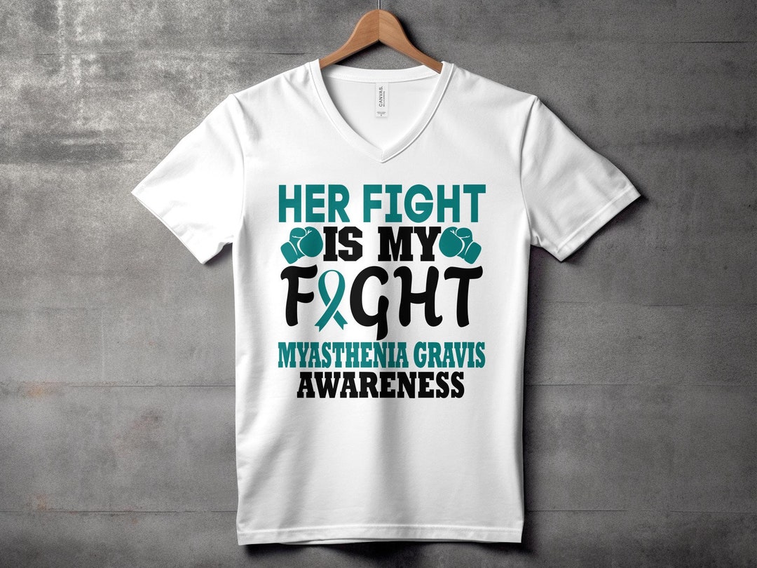 Myasthenia Gravis Awareness Svg Png, Her Fight is My Fight, Cricut Sublimation Design, Printable ...