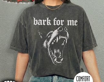 Koszulka Vintage Comfort Colors® Bark For Me, koszulka z gotycką grafiką psa, wyrazisty estetyczny top, prezent dla kobiet i mężczyzn