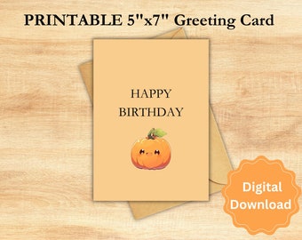 Pumpkin Greeting Card, Printable Birthday Card, Greeting Card for My Pumpkin, Happy Birthday Pumpkin, 5"x7" Printable Birthday Card