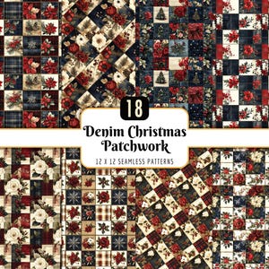 May include: A collection of 18 seamless patchwork patterns with a denim Christmas theme. The designs feature floral, plaid, and geometric elements in red, white, and navy blue. The text reads "Denim Christmas Patchwork" and "12 X 12 Seamless Patterns".